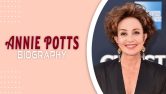 Annie Potts Biography