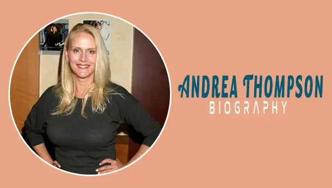 Andrea Thompson Biography