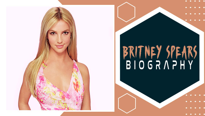 Britney Spears Biography