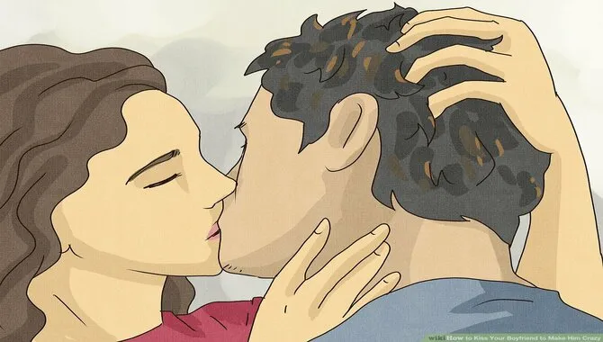 How To Kiss A Man To Make Him CRAZY About You