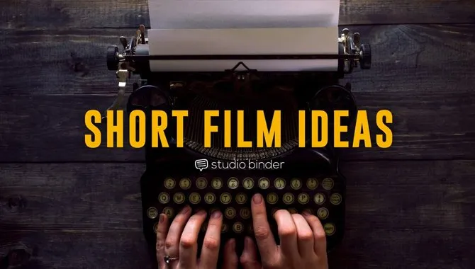 Let's Cover Some Funny Short Film Ideas