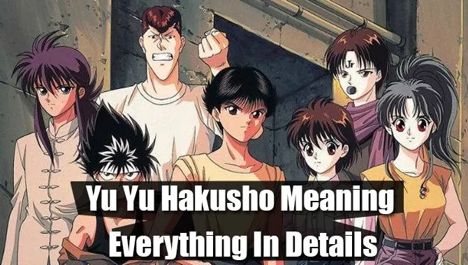Yu Yu Hakusho Meaning