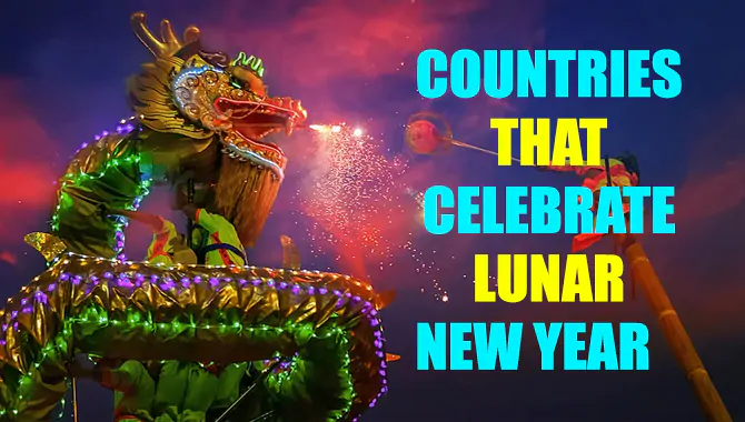 Countries That Celebrate Lunar New Year