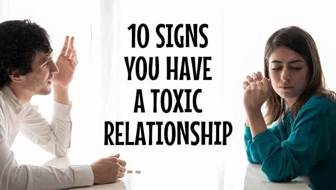 Signs You Have a Toxic Relationship