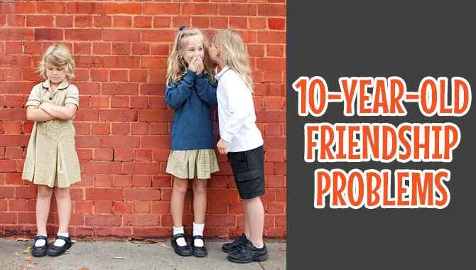 10-Year-Old Friendship Problems