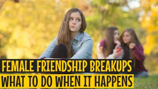Female Friendship Breakups