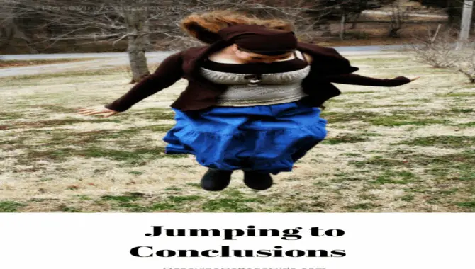 Jumping To Conclusions