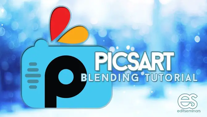 How To Blend In Picsart