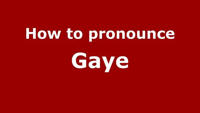 How To Pronounce Gaye
