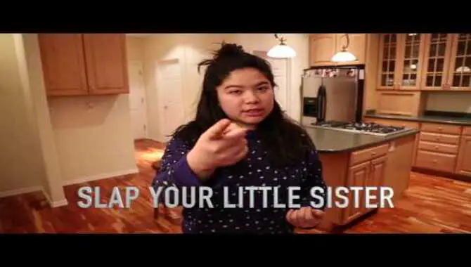 Slapping Your Sister For Fun