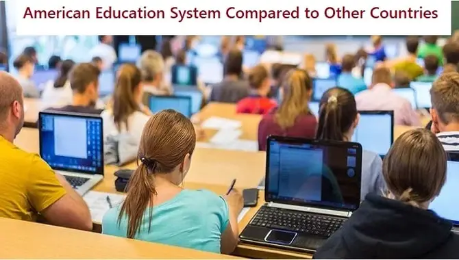 How American Education Compares To Other Countries’ Education Systems