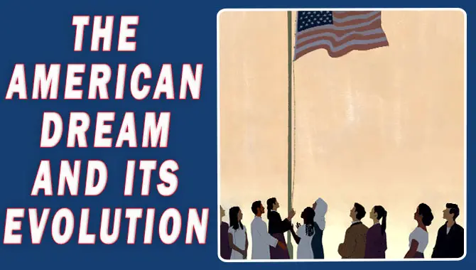 The American Dream And Its Evolution