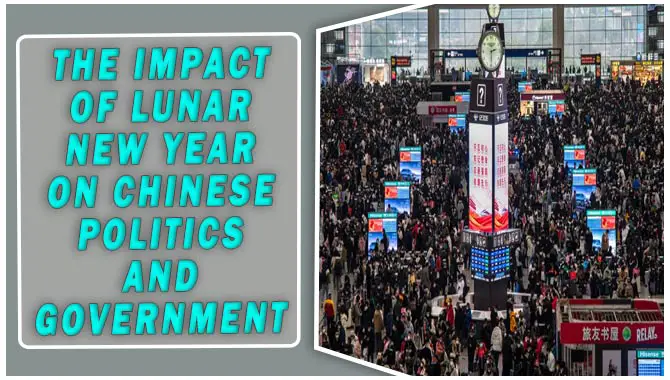 The Impact Of Lunar New Year On Chinese Politics And Government