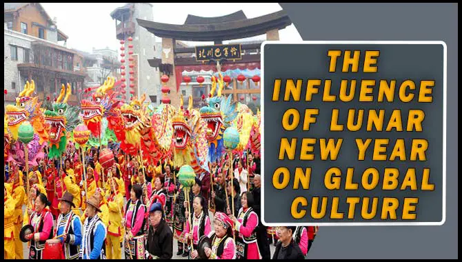 Lunar New Year On Global Culture