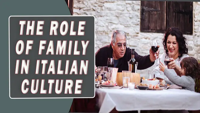 The Role Of Family In Italian Culture