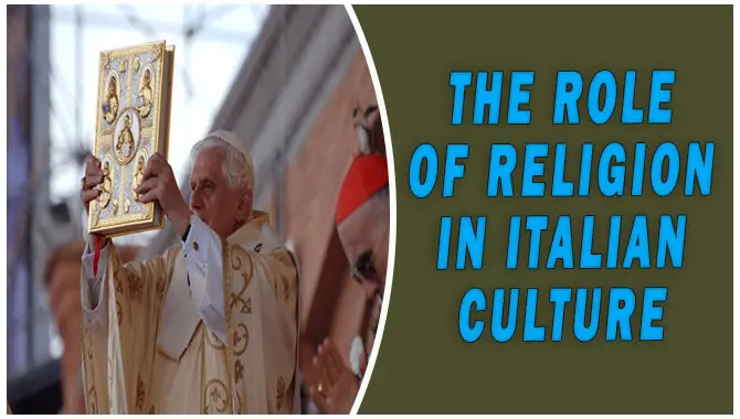 The Role Of Religion In Italian Culture