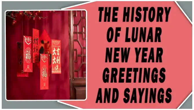 The History Of Lunar New Year Greetings And Sayings