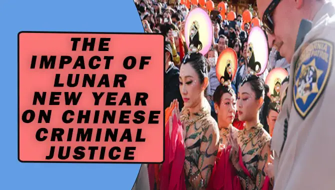The Impact Of The Lunar New Year On Chinese Criminal Justice