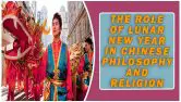 The Role Of The Lunar New Year In Chinese Philosophy And Religion