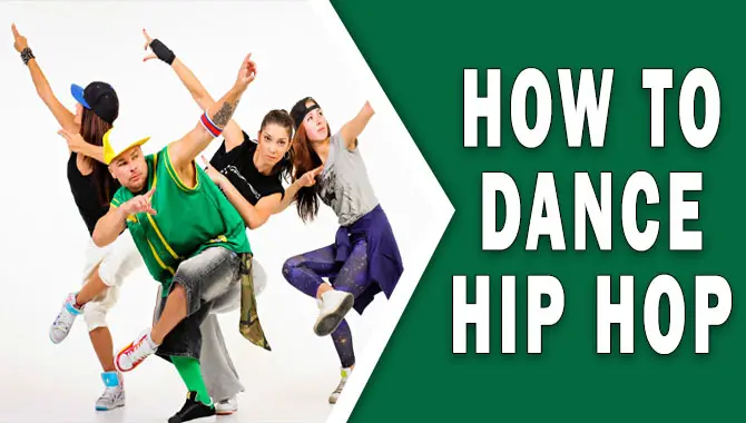 How To Dance Hip Hop