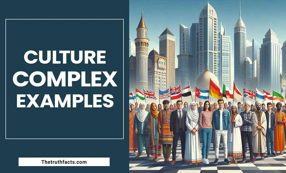 Culture Complex Examples