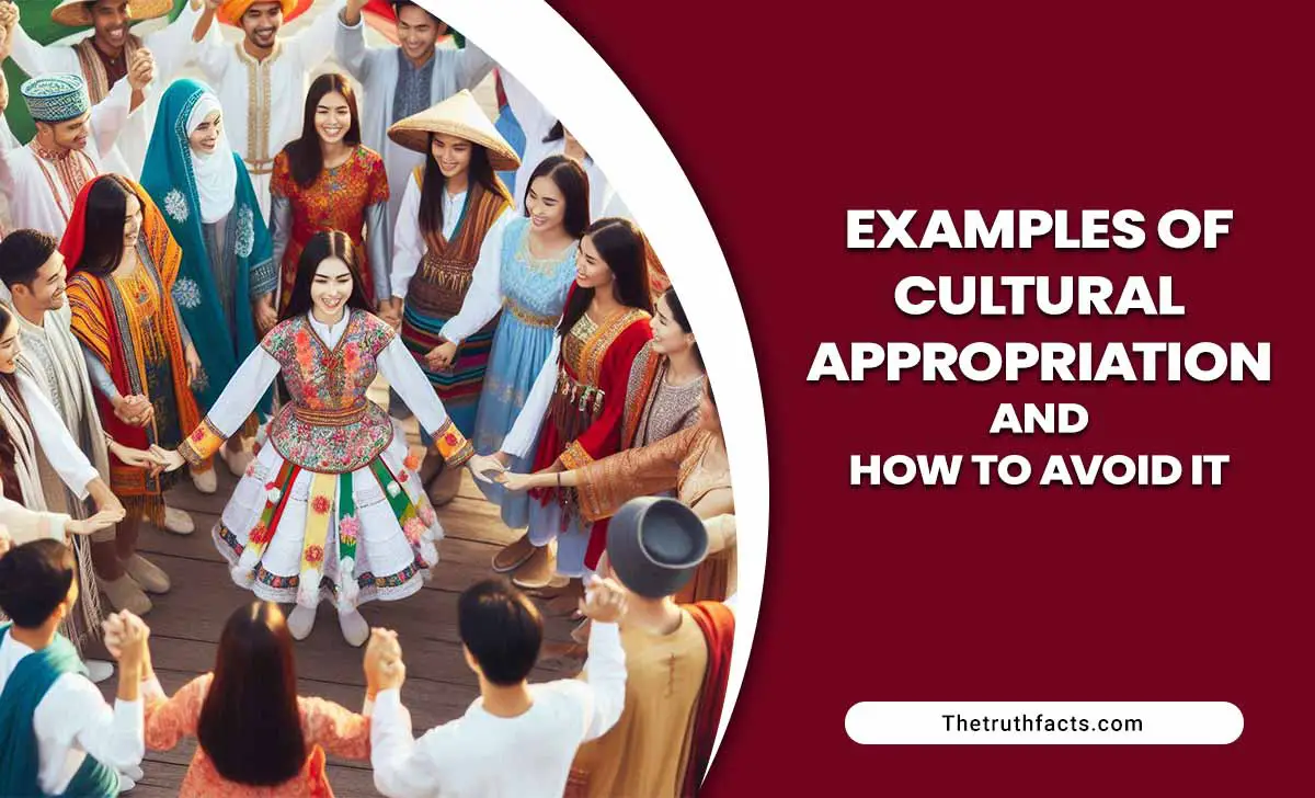 Examples Of Cultural Appropriation And How To Avoid It