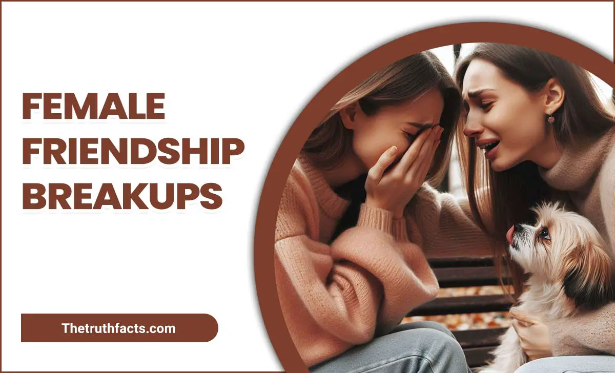 Female Friendship Breakups