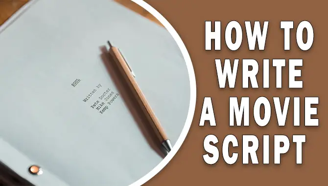 How To Write A Movie Script