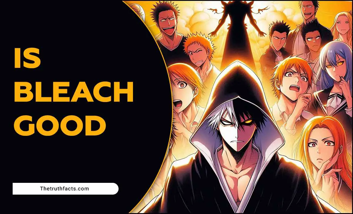 Is Bleach Good