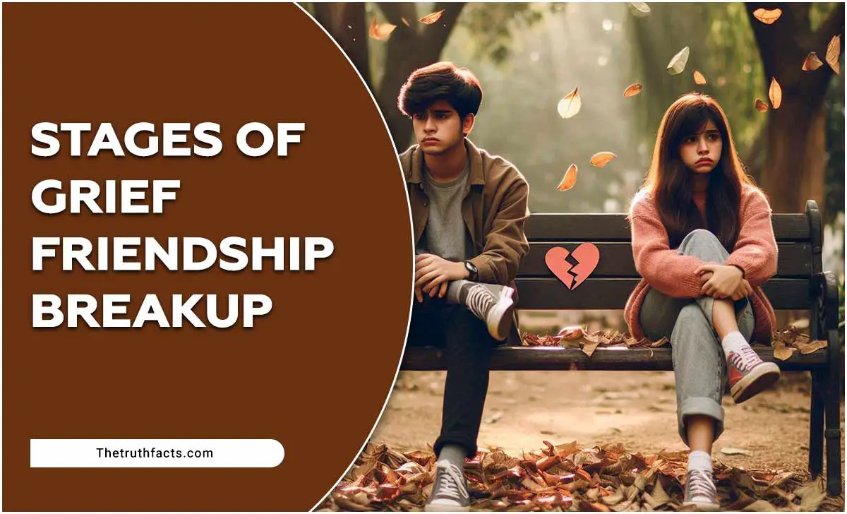 Stages Of Grief Friendship Breakup