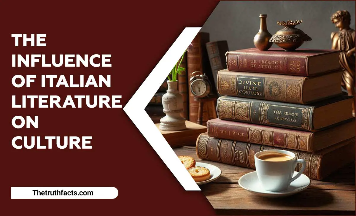 The Influence Of Italian Literature On Culture