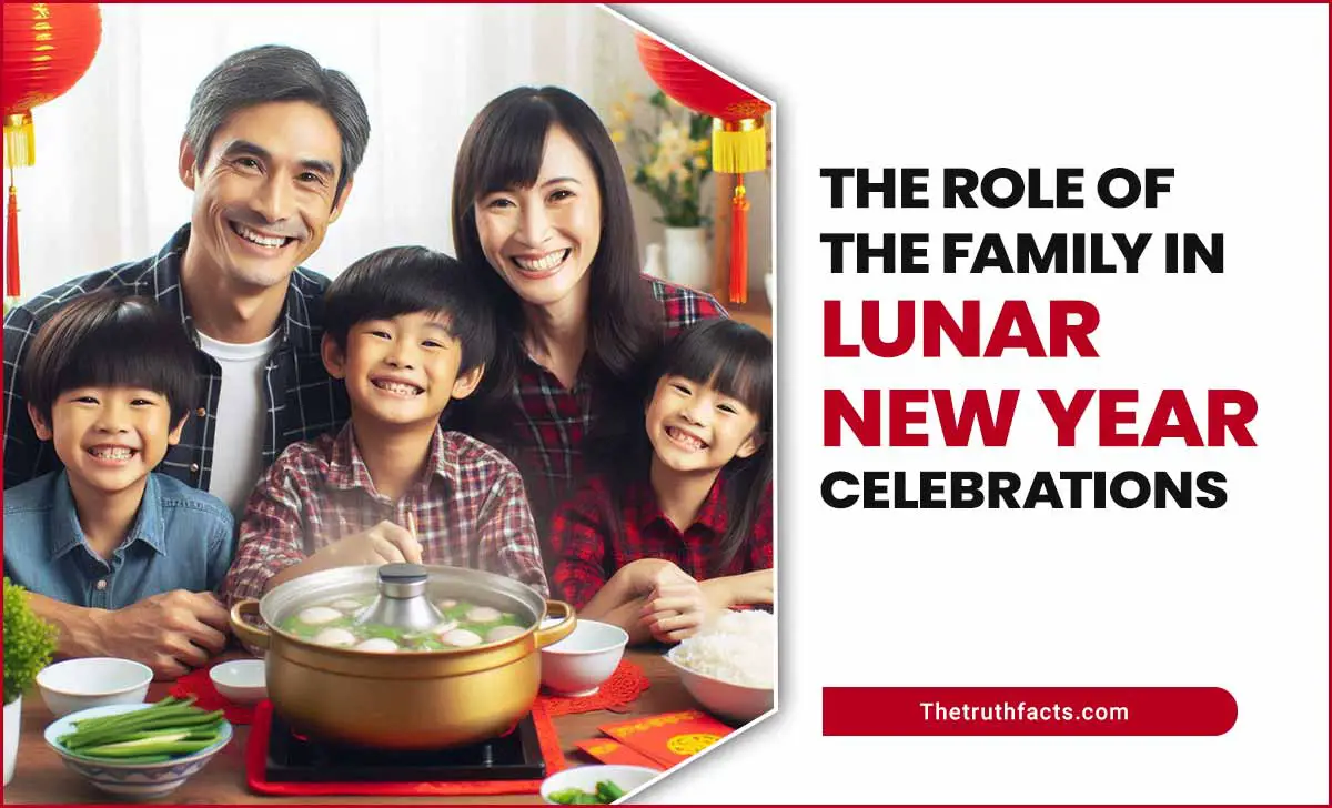 The Role Of The Family In Lunar New Year Celebrations