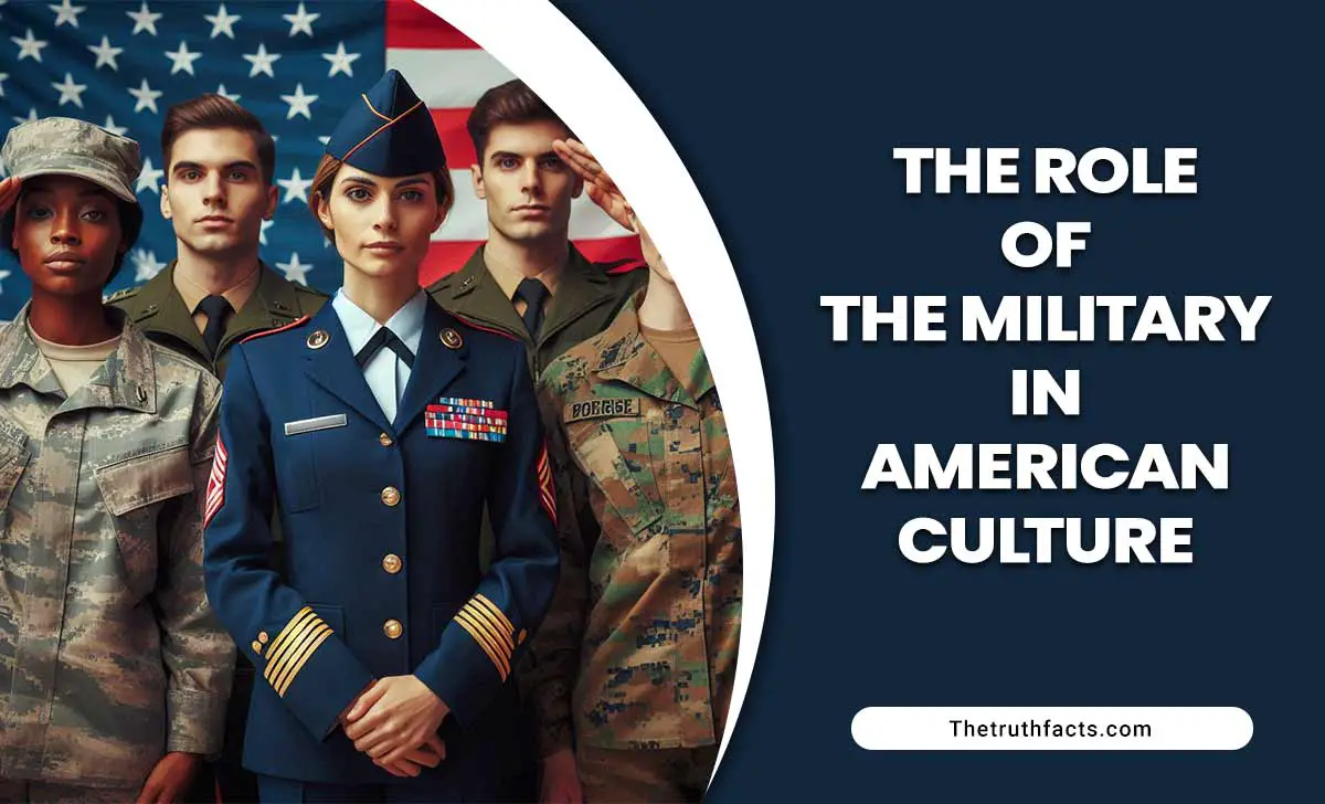 The Role Of The Military In American Culture