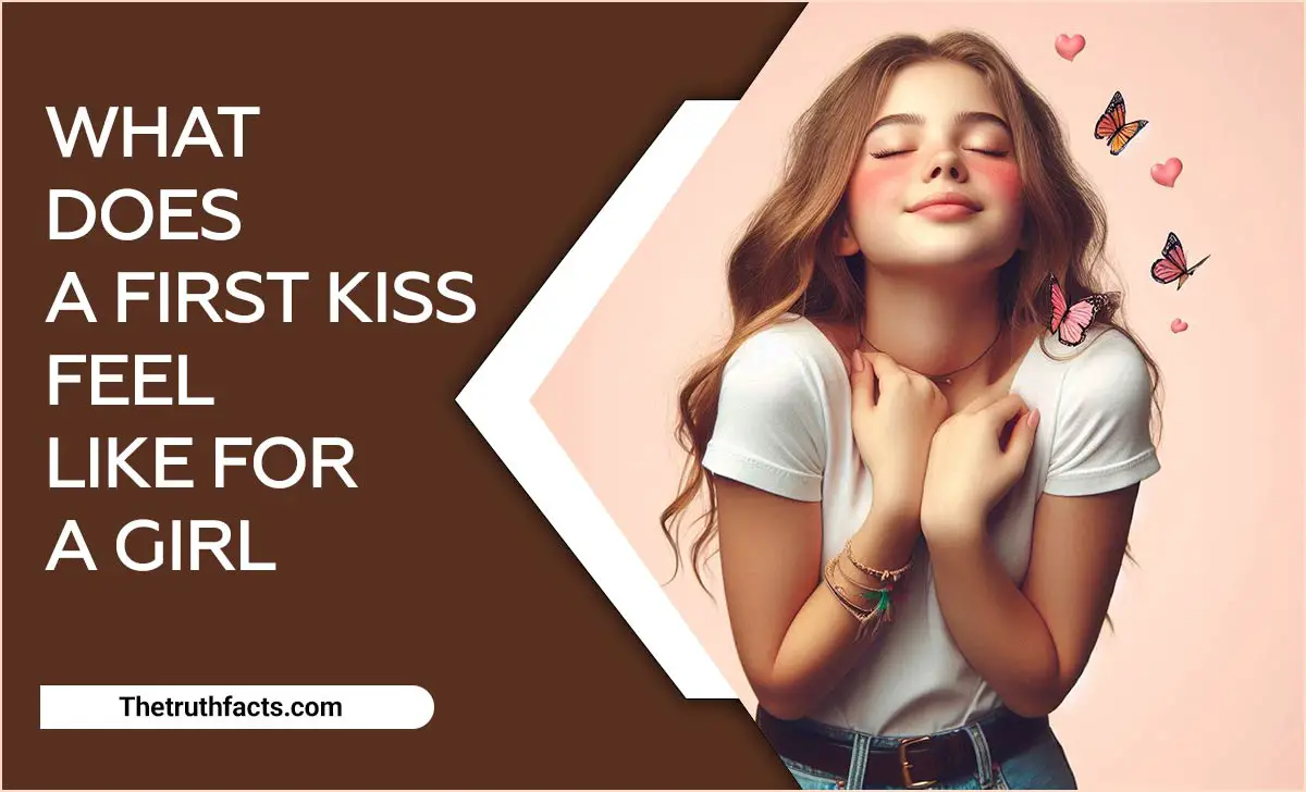 What Does A First Kiss Feel Like For A Girl 1