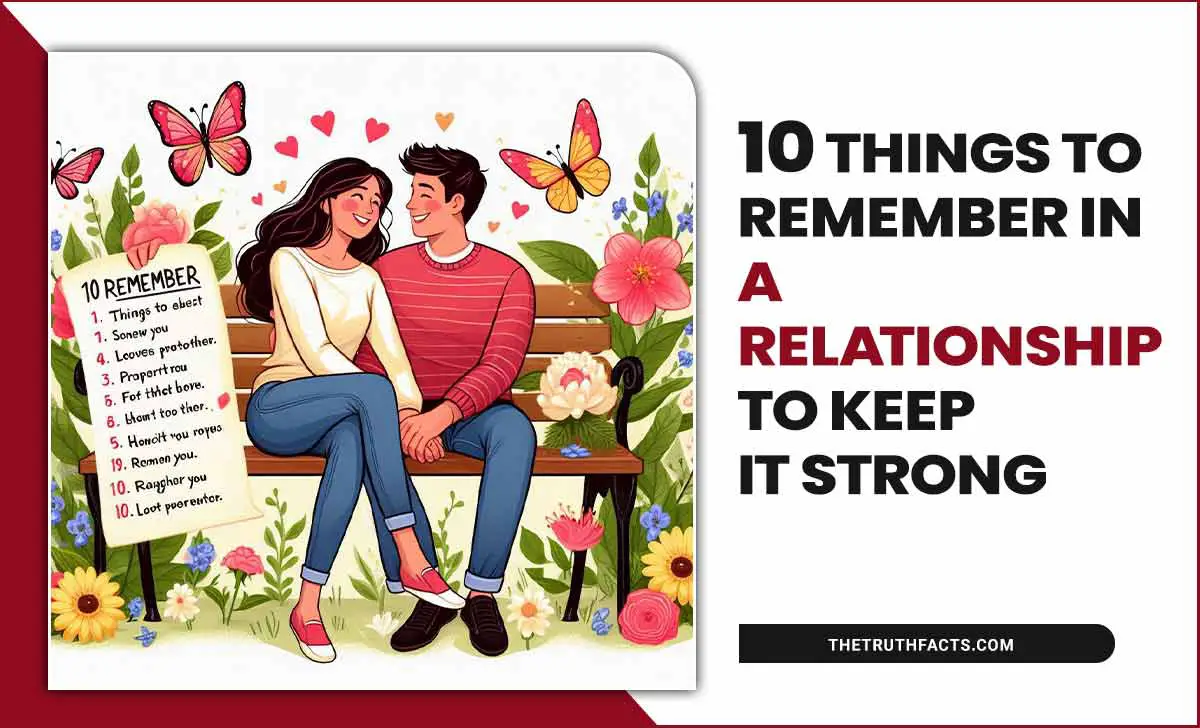 10 Things To Remember In A Relationship To Keep It Strong