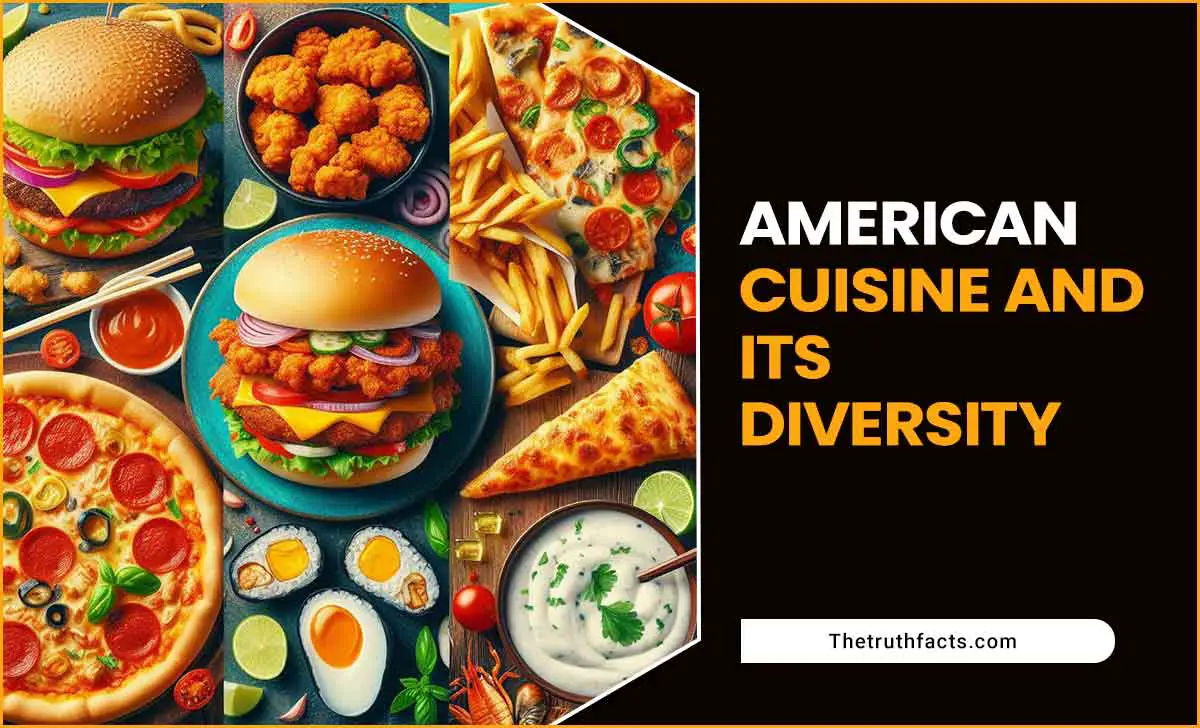 American Cuisine And Its Diversity