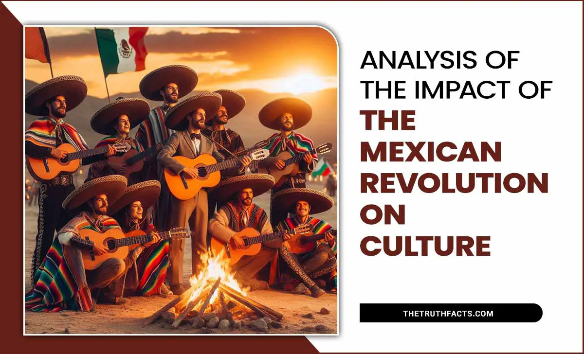 Analysis Of The Impact Of The Mexican Revolution On Culture