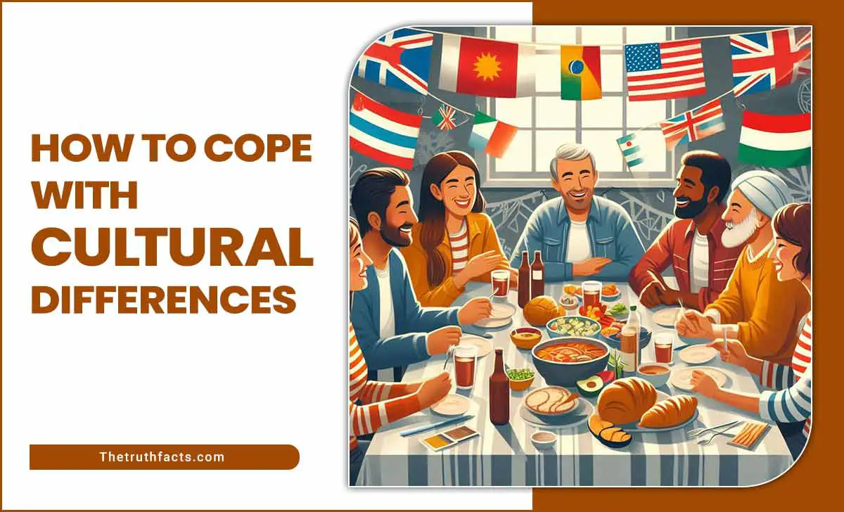 How To Cope With Cultural Differences