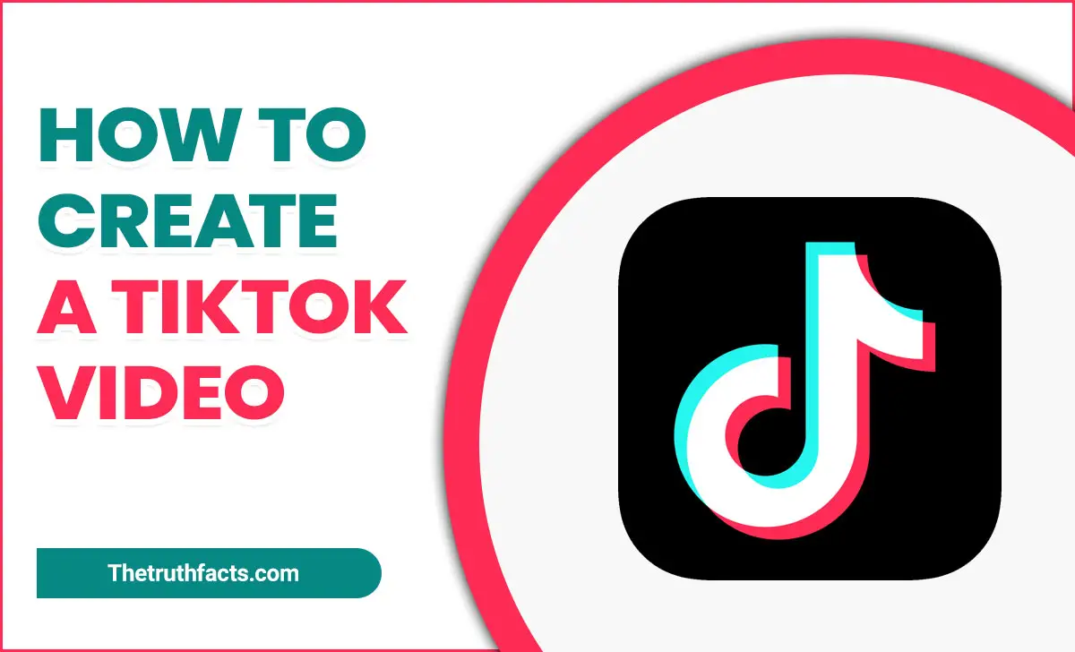 How To Create A Tiktok Video