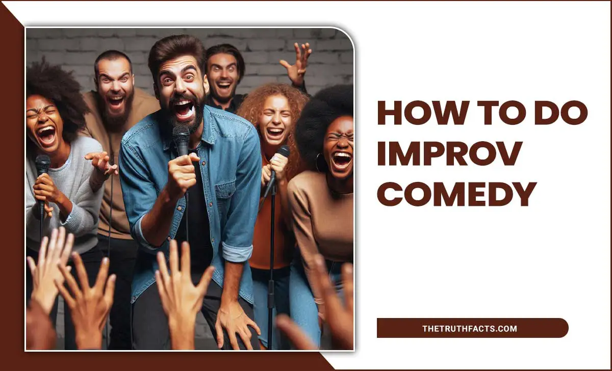 How To Do Improv Comedy