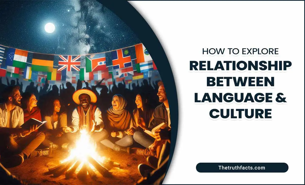 How To Explore Relationship Between Language & Culture