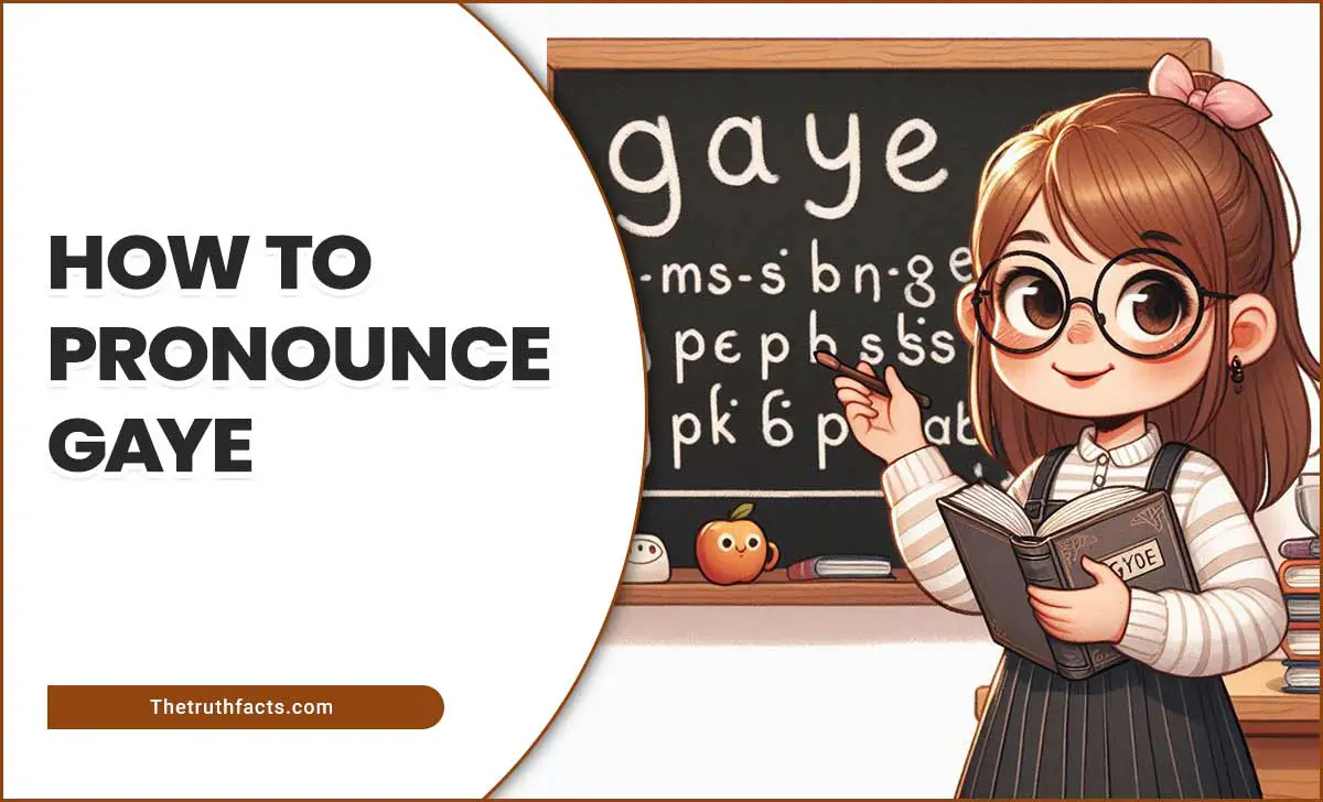 How To Pronounce Gaye