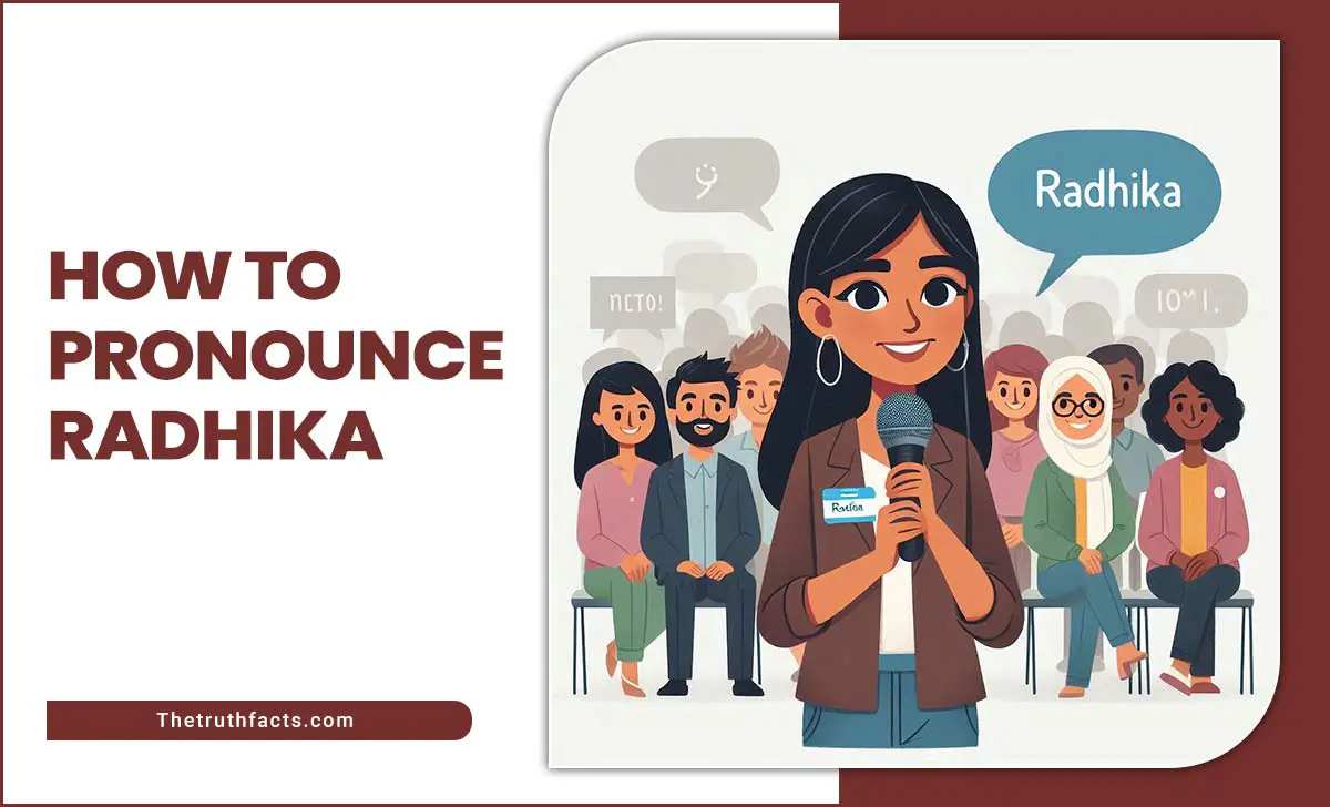 How To Pronounce Radhika