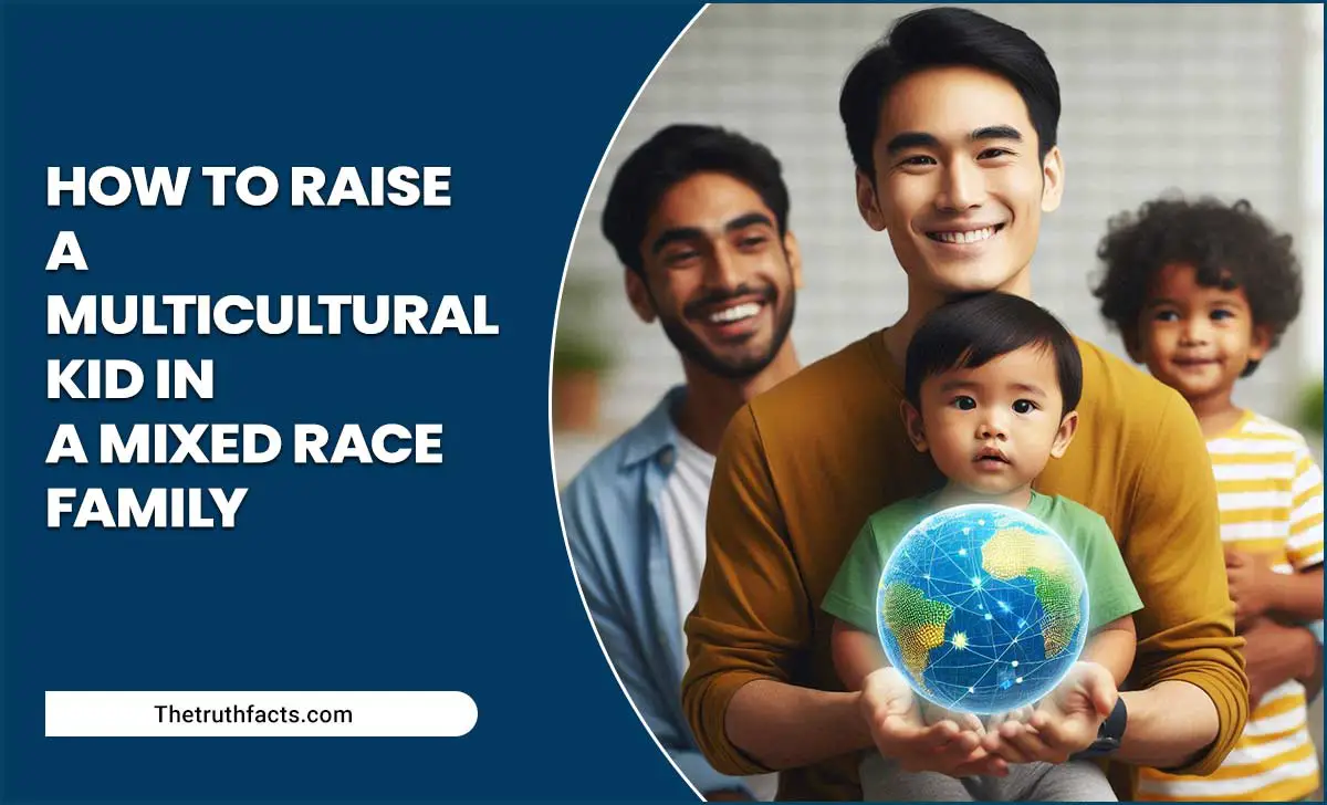 How To Raise A Multicultural Kid In A Mixed Race Family