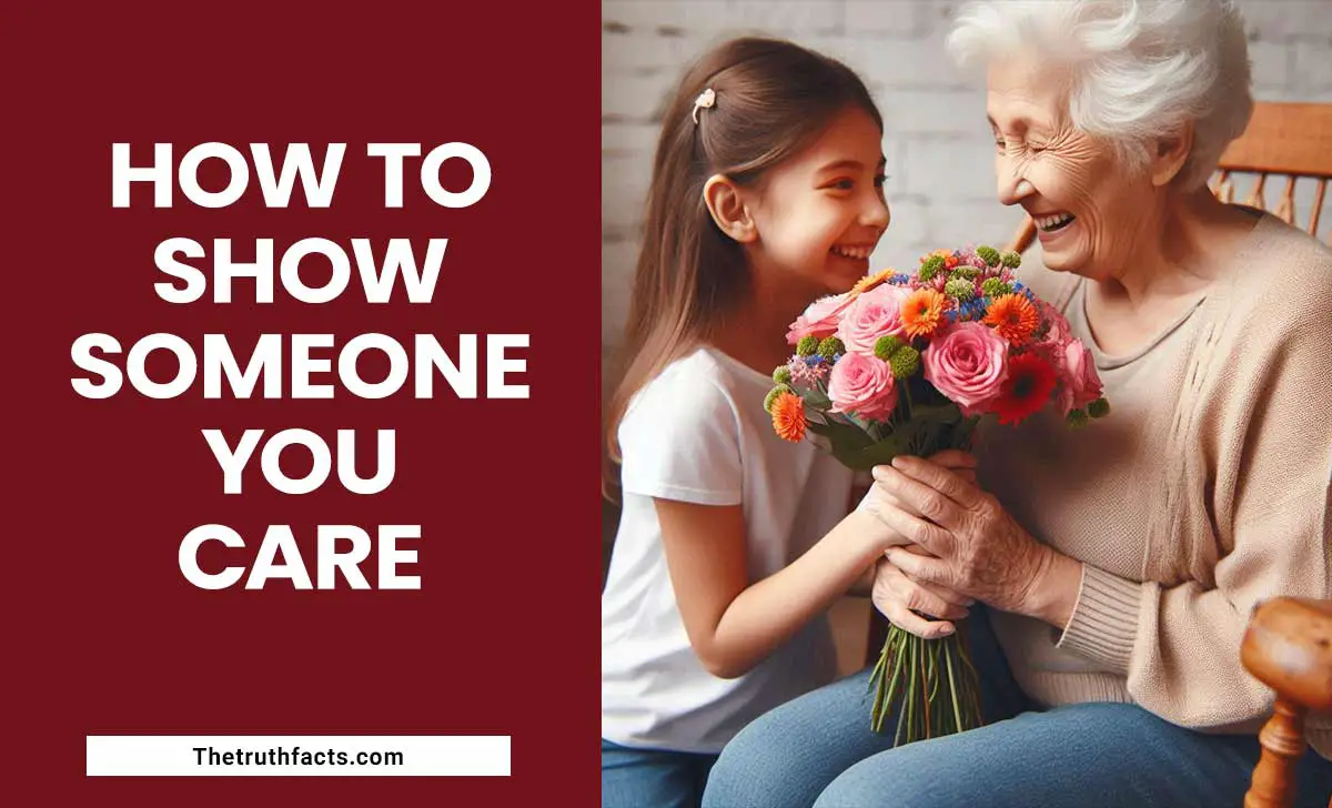 How To Show Someone You Care