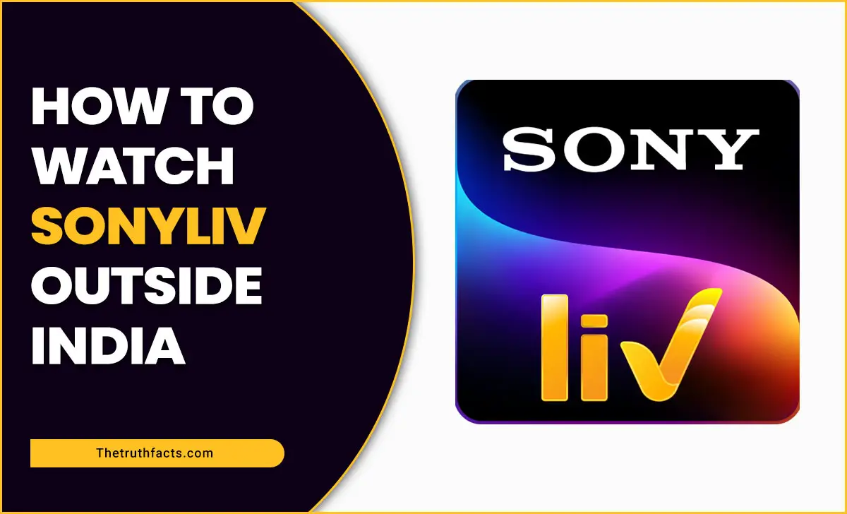 How To Watch Sonyliv Outside India