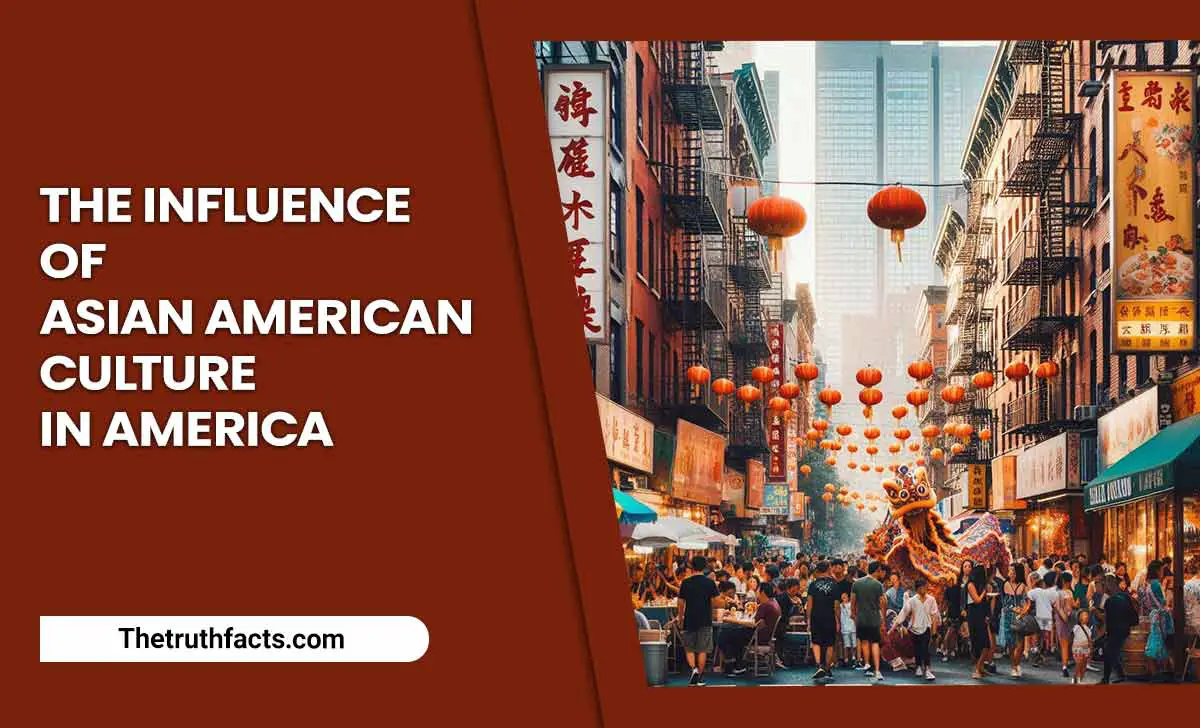 The Influence Of Asian American Culture In America