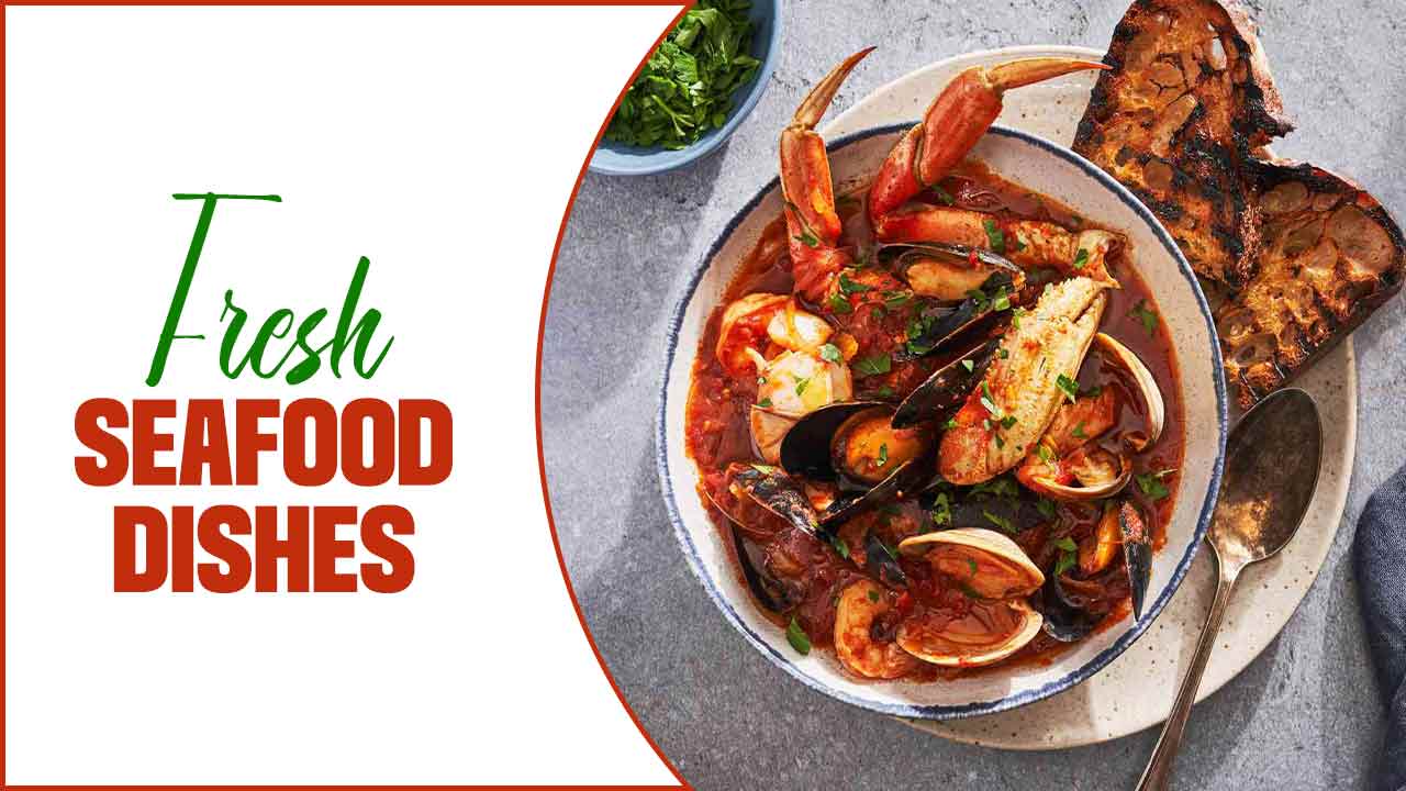 From Ocean To Plate: Exploring The Best Fresh Seafood Dishes