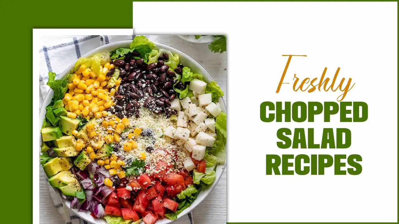 Freshly Chopped Salad Recipes