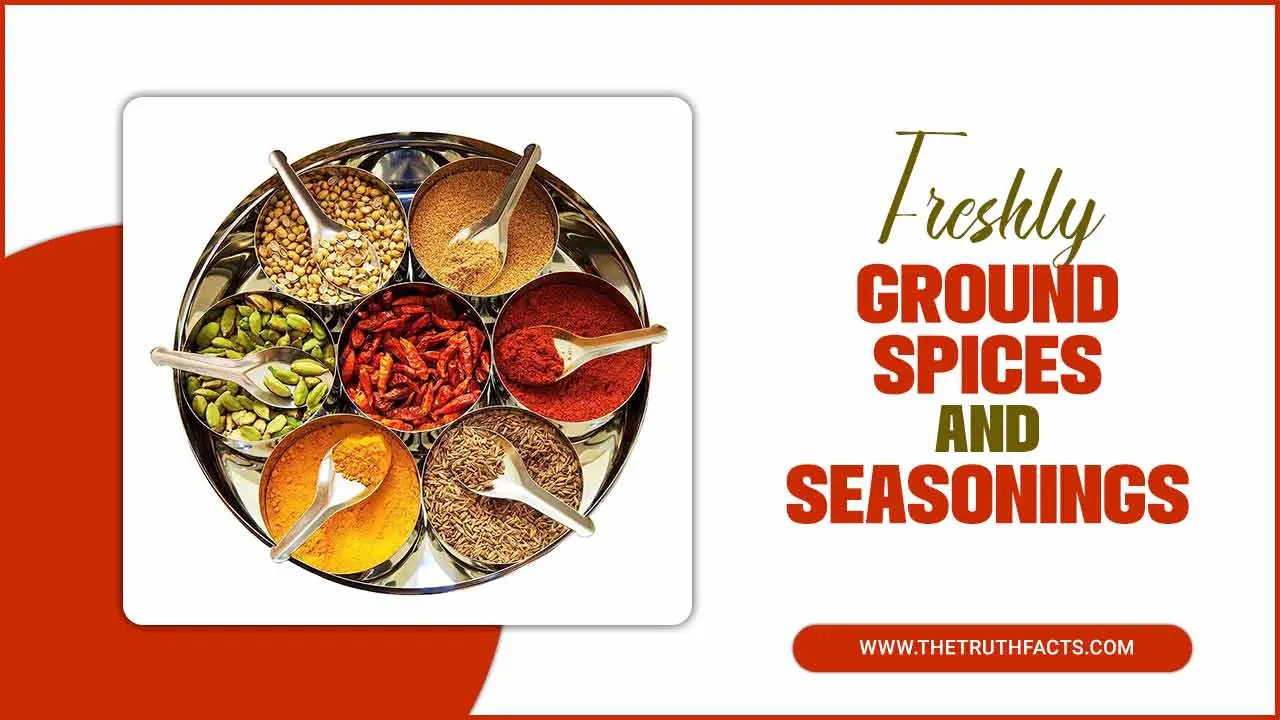 Freshly Ground Spices And Seasonings